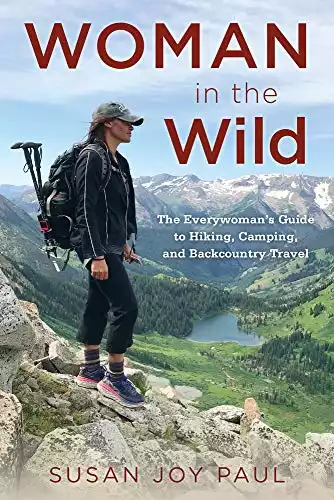Everywoman’s Guide to Hiking, Camping, and Backcountry Travel
